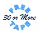 30 Or More Free Tape 